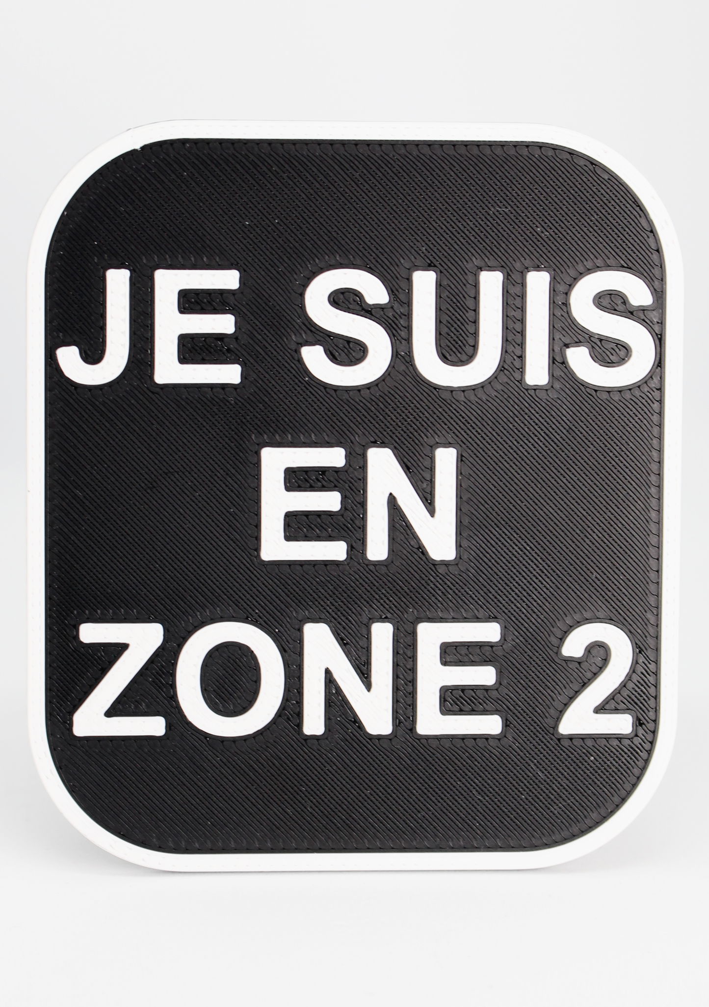 Plaque "JE SUIS EN ZONE 2"